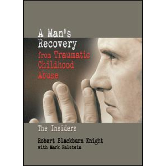 A Man's Recovery from Traumatic Childhood Abuse