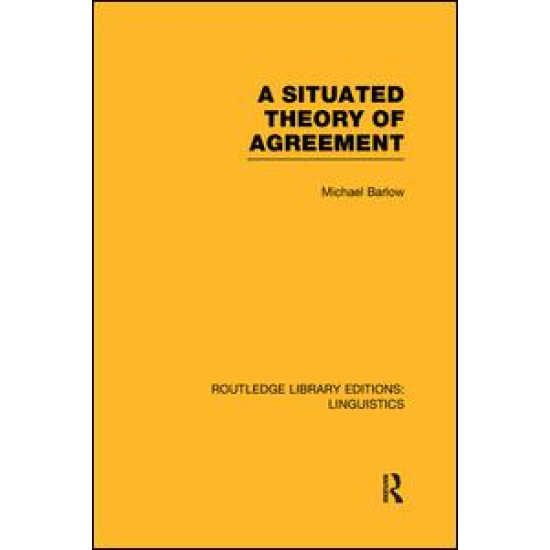 A Situated Theory of Agreement A Situated Theory of Agreement