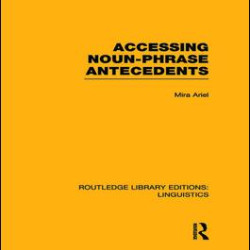 Accessing Noun-Phrase Antecedents Accessing Noun-Phrase Antecedents