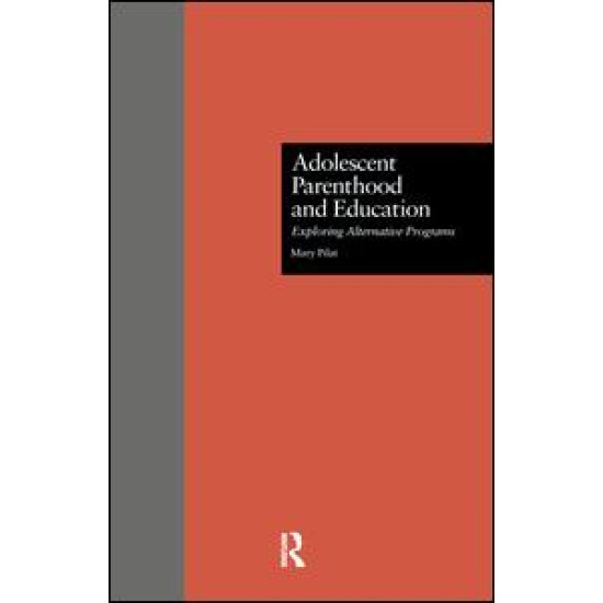 Adolescent Parenthood and Education Adolescent Parenthood and Education