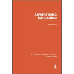 Advertising Explained Advertising Explained