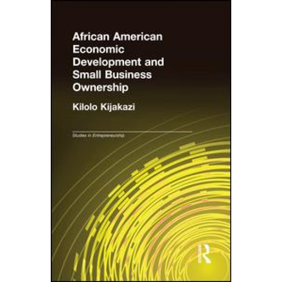 African American Economic Development and Small Business Ownership African American Economic Development and Small Business Ownership