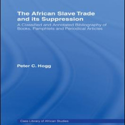 The African Slave Trade and Its Suppression