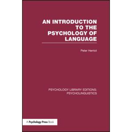 An Introduction to the Psychology of Language (PLE: Psycholinguistics)