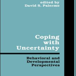 Coping With Uncertainty