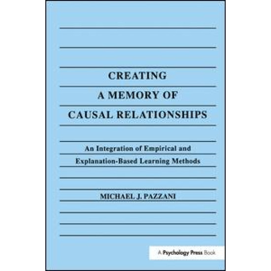 Creating A Memory of Causal Relationships