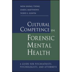 Cultural Competence in Forensic Mental Health Cultural Competence in Forensic Mental Health
