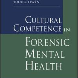 Cultural Competence in Forensic Mental Health