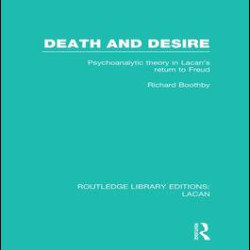 Death and Desire (RLE: Lacan) Death and Desire (RLE: Lacan)