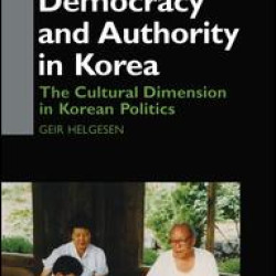 Democracy and Authority in Korea Democracy and Authority in Korea