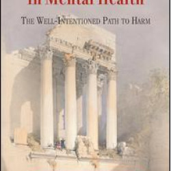 Destructive Trends in Mental Health Destructive Trends in Mental Health