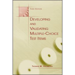 Developing and Validating Multiple-choice Test Items Developing and Validating Multiple-choice Test Items
