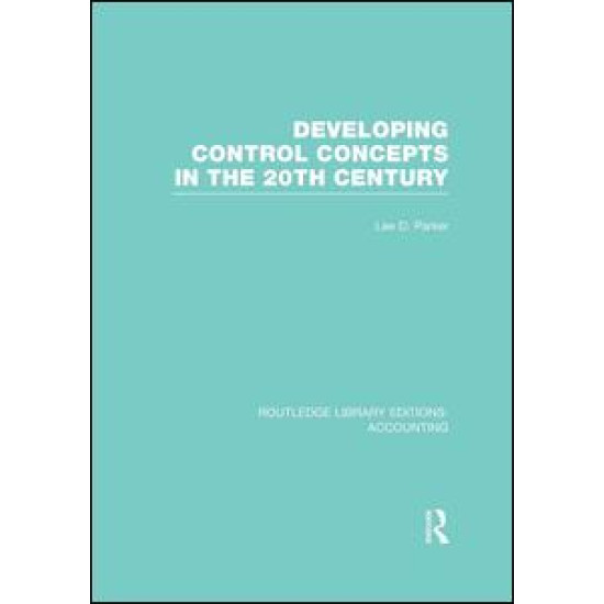 Developing Control Concepts in the Twentieth Century (RLE Accounting)