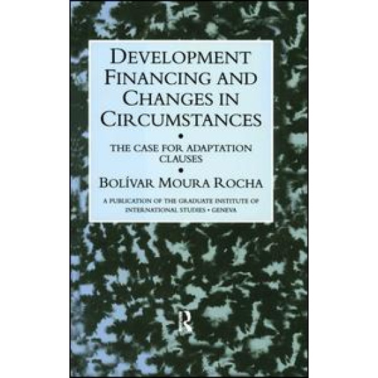 Development Financing and Changes in Circumstances