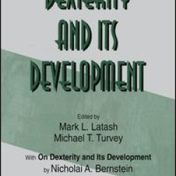 Dexterity and Its Development Dexterity and Its Development