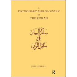 Dictionary and Glossary of the Koran Dictionary and Glossary of the Koran