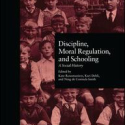 Discipline, Moral Regulation, and Schooling Discipline, Moral Regulation, and Schooling