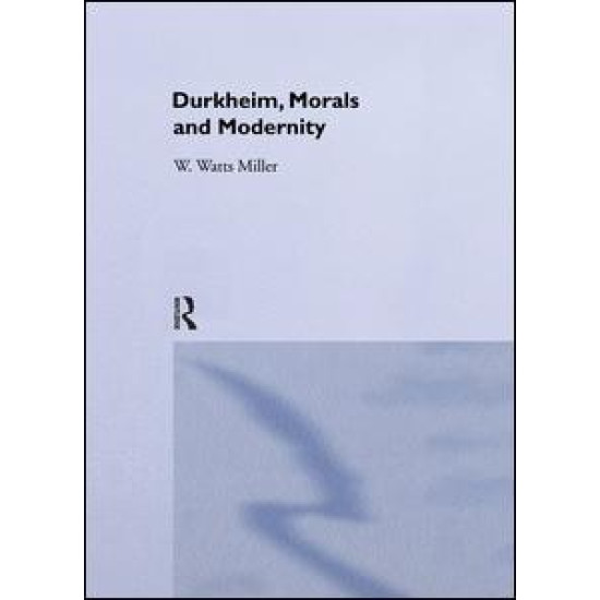 Durkheim, Morals And Modernity