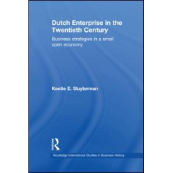 Dutch Enterprise in the 20th Century Dutch Enterprise in the 20th Century