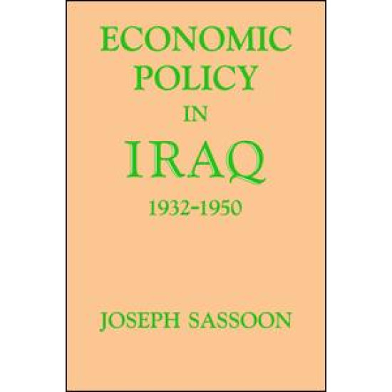 Economic Policy in Iraq, 1932-1950