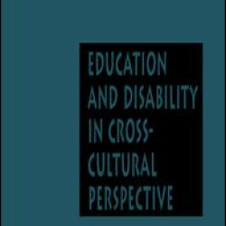 Education and Disability in Cross-Cultural Perspective