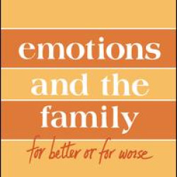 Emotions and the Family Emotions and the Family