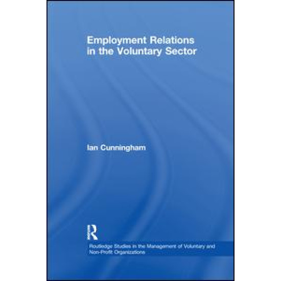 Employment Relations in the Voluntary Sector Employment Relations in the Voluntary Sector