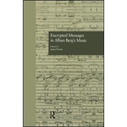 Encrypted Messages in Alban Berg's Music