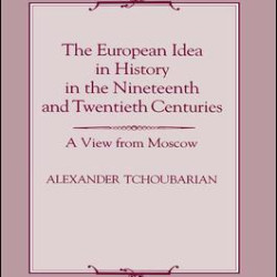 The European Idea in History in the Nineteenth and Twentieth Centuries