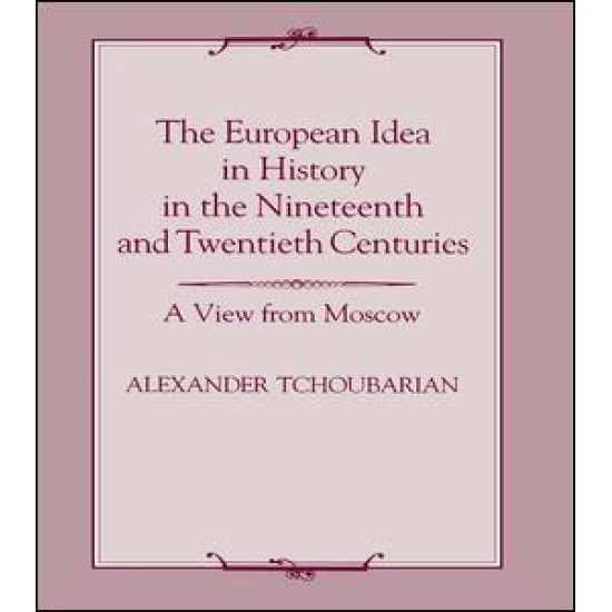 The European Idea in History in the Nineteenth and Twentieth Centuries