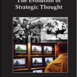 The Evolution of Strategic Thought The Evolution of Strategic Thought