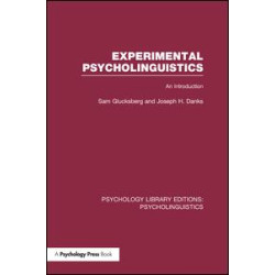 Experimental Psycholinguistics (PLE: Psycholinguistics) Experimental Psycholinguistics (PLE: Psycholinguistics)