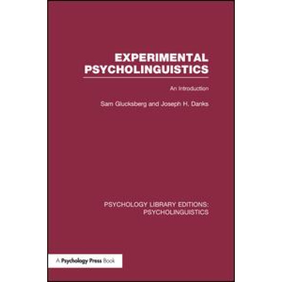 Experimental Psycholinguistics (PLE: Psycholinguistics) Experimental Psycholinguistics (PLE: Psycholinguistics)