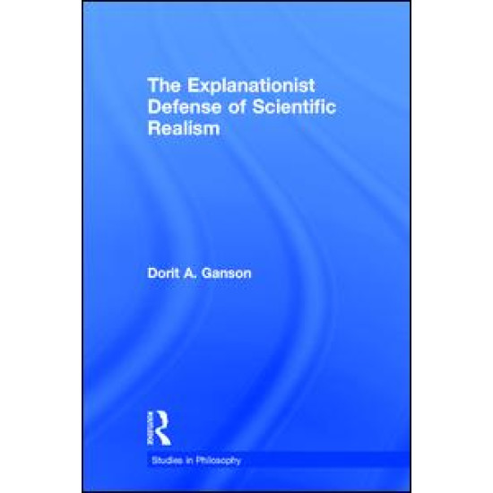 The Explanationist Defense of Scientific Realism