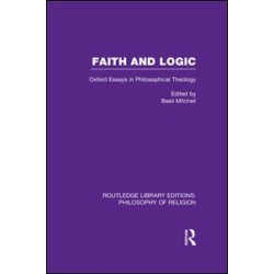 Faith and Logic Faith and Logic