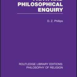 Faith and Philosophical Enquiry Faith and Philosophical Enquiry