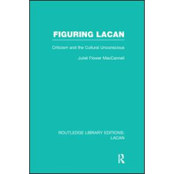 Figuring Lacan (RLE: Lacan)