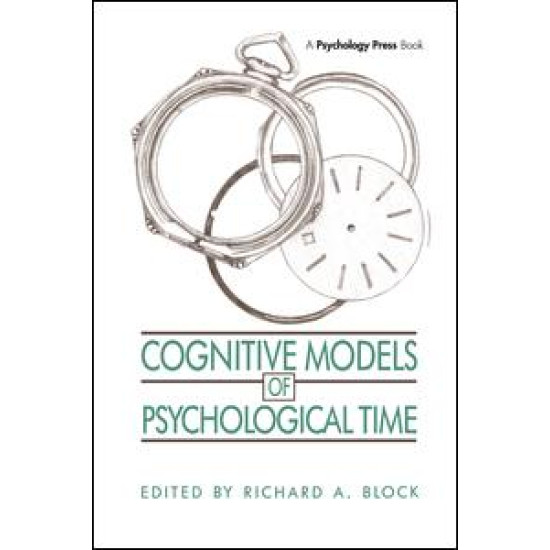 Cognitive Models of Psychological Time