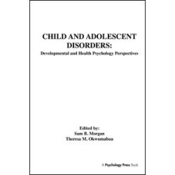 Child and Adolescent Disorders Child and Adolescent Disorders