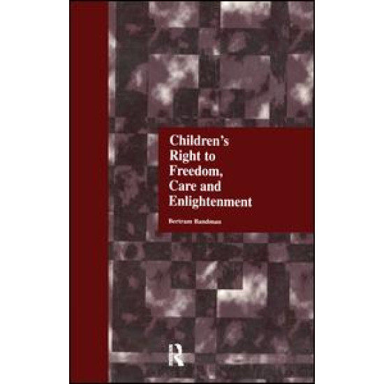 Children's Right to Freedom, Care and Enlightenment