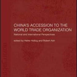China's Accession to the World Trade Organization China's Accession to the World Trade Organization