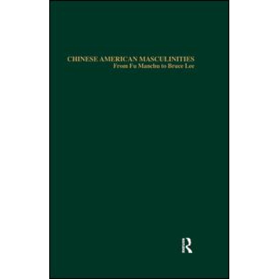 Chinese American Masculinities