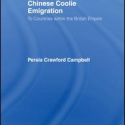 Chinese Coolie Emigration to Canada Chinese Coolie Emigration to Canada