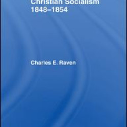 Christian Socialism, 1848-1854 Christian Socialism, 1848-1854
