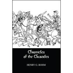 Chronicles Of The Crusades Chronicles Of The Crusades