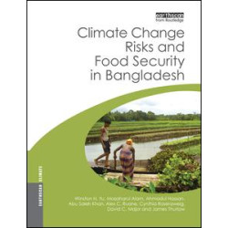 Climate Change Risks and Food Security in Bangladesh Climate Change Risks and Food Security in Bangladesh