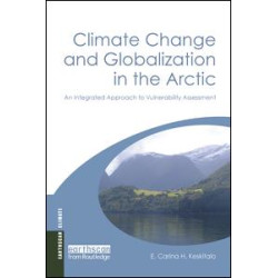 Climate Change and Globalization in the Arctic Climate Change and Globalization in the Arctic