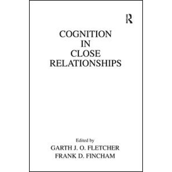 Cognition in Close Relationships