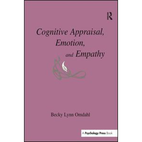 Cognitive Appraisal, Emotion, and Empathy