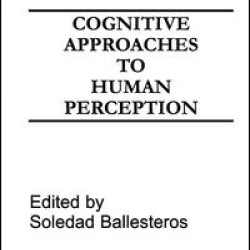 Cognitive Approaches to Human Perception